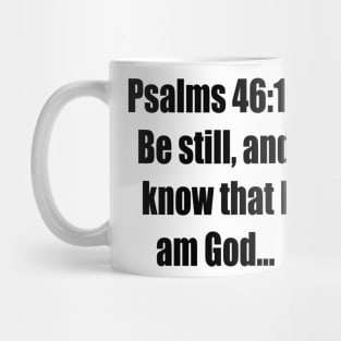 Psalm 46:10 King James Version (KJV) Bible Verse Typography Mug
